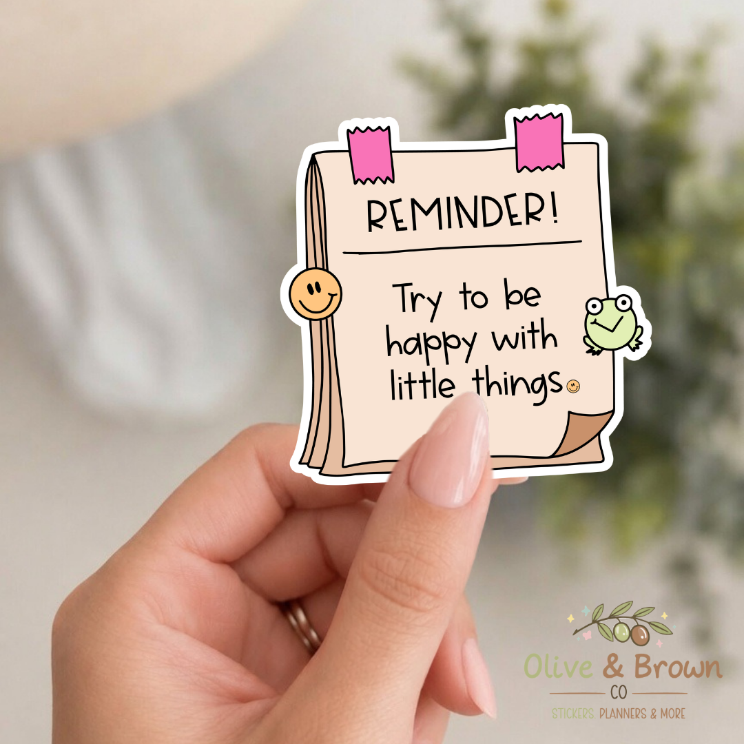 Try to be Happy with Little Things II Vinyl Die- Cut