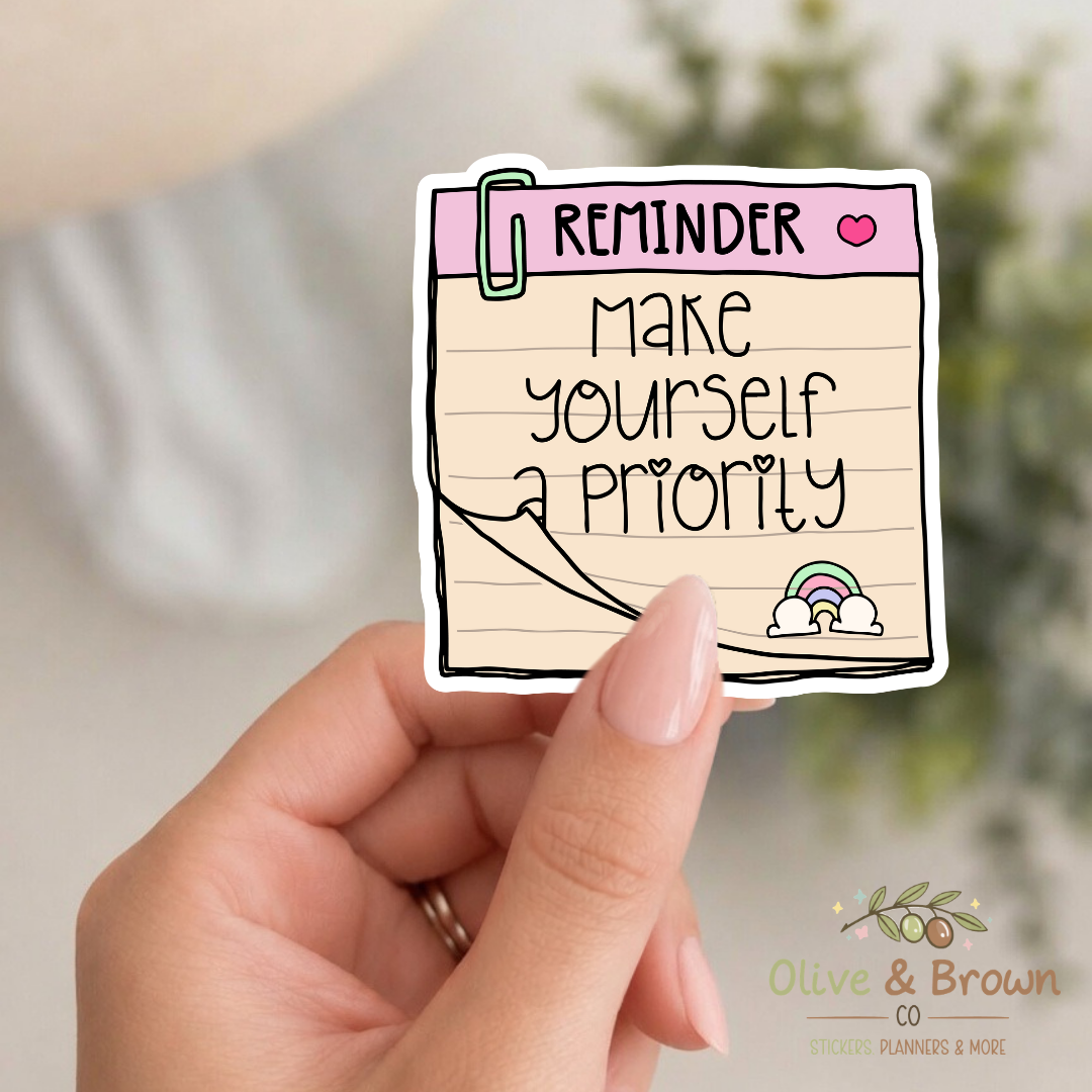 Make Yourself a Priority II Vinyl Die- Cut