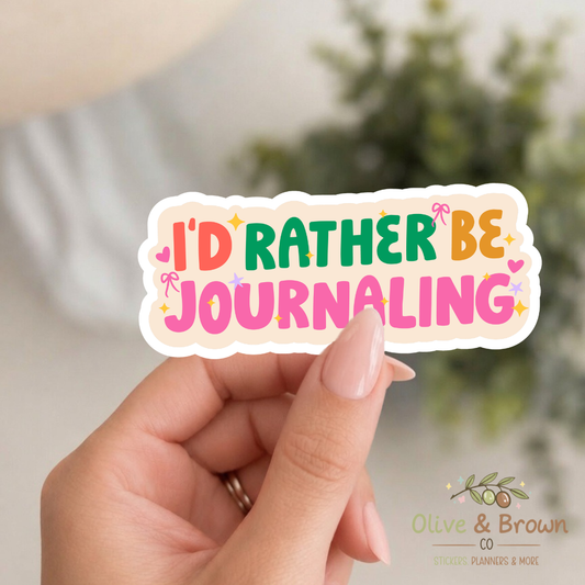 I'd Rather Be Journaling II Vinyl Die- Cut
