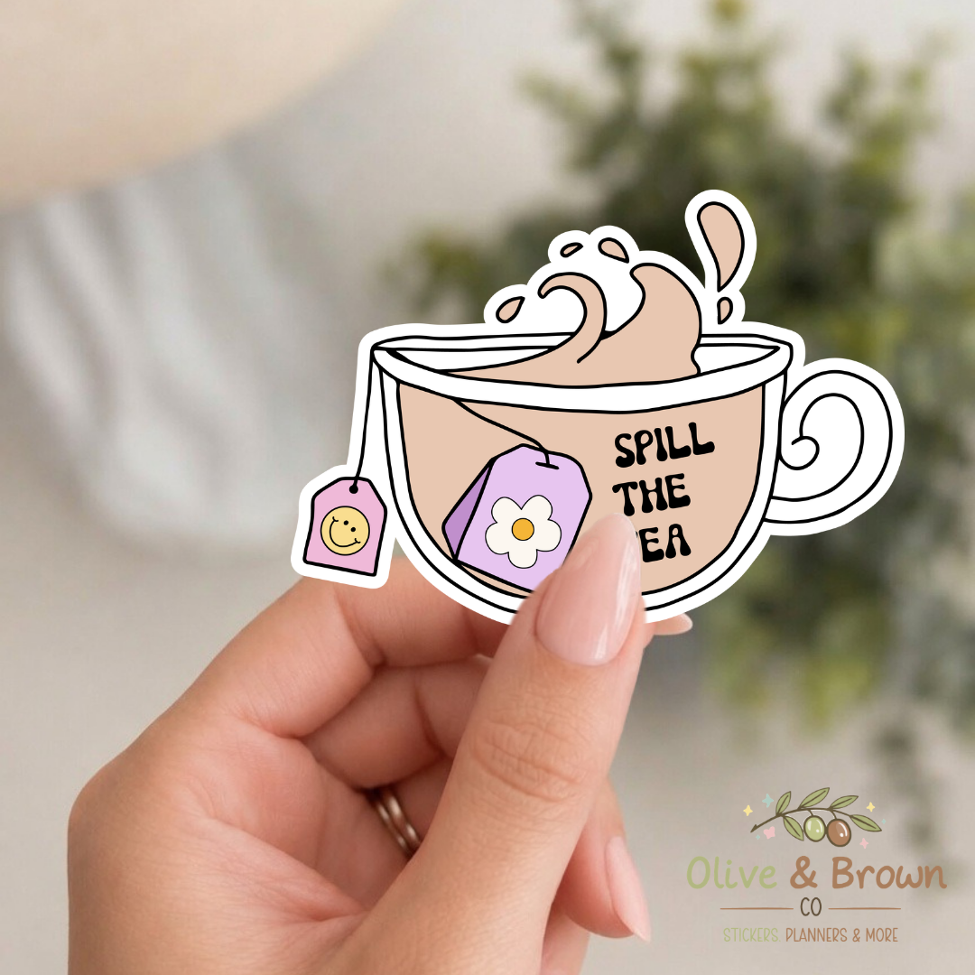 Spill The Tea II Vinyl Die- Cut